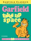 Cover image for Garfield Takes Up Space